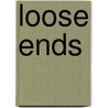 Loose Ends by Fran Ellis