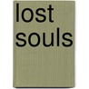 Lost Souls door Lisa Jackson