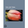 Lost Trail door Edward Sylvester Ellis