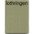 Lothringen