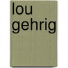 Lou Gehrig door Kevin Viola