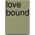 Love Bound