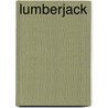 Lumberjack door Frederic P. Miller