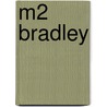 M2 Bradley by Ronald Cohn