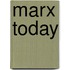 Marx Today