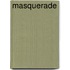 Masquerade
