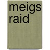 Meigs Raid door Ronald Cohn