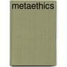 Metaethics by Simon Kirchin