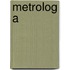 Metrolog a