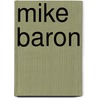 Mike Baron door Adam Cornelius Bert