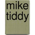 Mike Tiddy