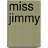 Miss Jimmy