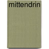 Mittendrin by Hans Werner Richter