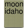 Moon Idaho door James Patrick Kelly