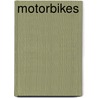 Motorbikes door Clive Gifford
