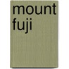 Mount Fuji door Rob Waring