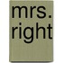 Mrs. Right
