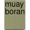 Muay Boran by Ronald Cohn