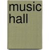 Music Hall by Frederic P. Miller