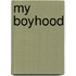 My Boyhood