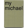 My Michael door N.R. M. De Lange