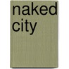 Naked City door Ian Daley