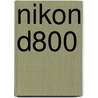 Nikon D800 door Jeff Revell