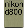 Nikon D800 door Michael Gradias