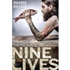 Nine Lives door Brandon Baltzley