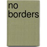 No Borders by Mindy Willett