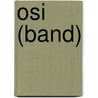 Osi (band) by Ronald Cohn
