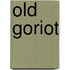 Old Goriot