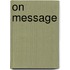On Message