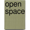 Open Space by Gunther Feuerstein