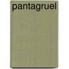 Pantagruel by Rabelais