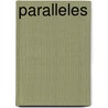 Paralleles by Nicole Fouletier-Smith