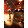 Perception by Kim Harrington