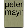 Peter Mayr by Peter Rosegger