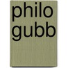 Philo Gubb door Ellis Parker Butler