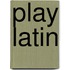 Play Latin