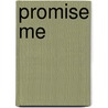 Promise Me door Margaret Allison