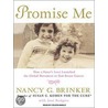 Promise Me by Nancy G. Brinker