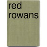 Red Rowans by Mrs. F. A. Steel