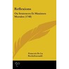 Reflexions door Francois De Larochefoucauld