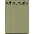 Rehearsals