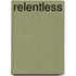 Relentless