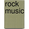 Rock Music door Mark Spicer