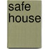 Safe House