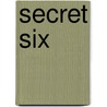 Secret Six by John Ostrander
