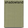 Shadowland door Antony Johnston